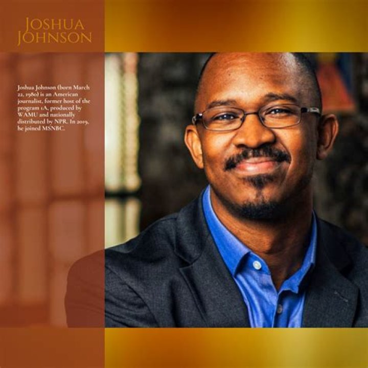 Joshua Johnson Biography, Age, Height, Wife, Net Worth, Family