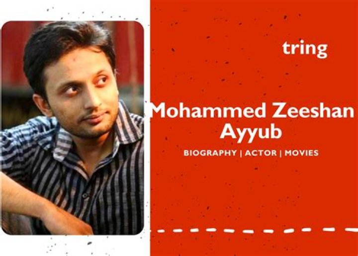 Mohammed Zeeshan Ayyub Biography, Age, Height, Wife, Net Worth, Family