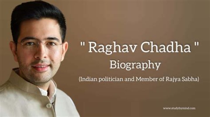 Raghav Chadha Biography, Age, Height, Wife, Net Worth, Family